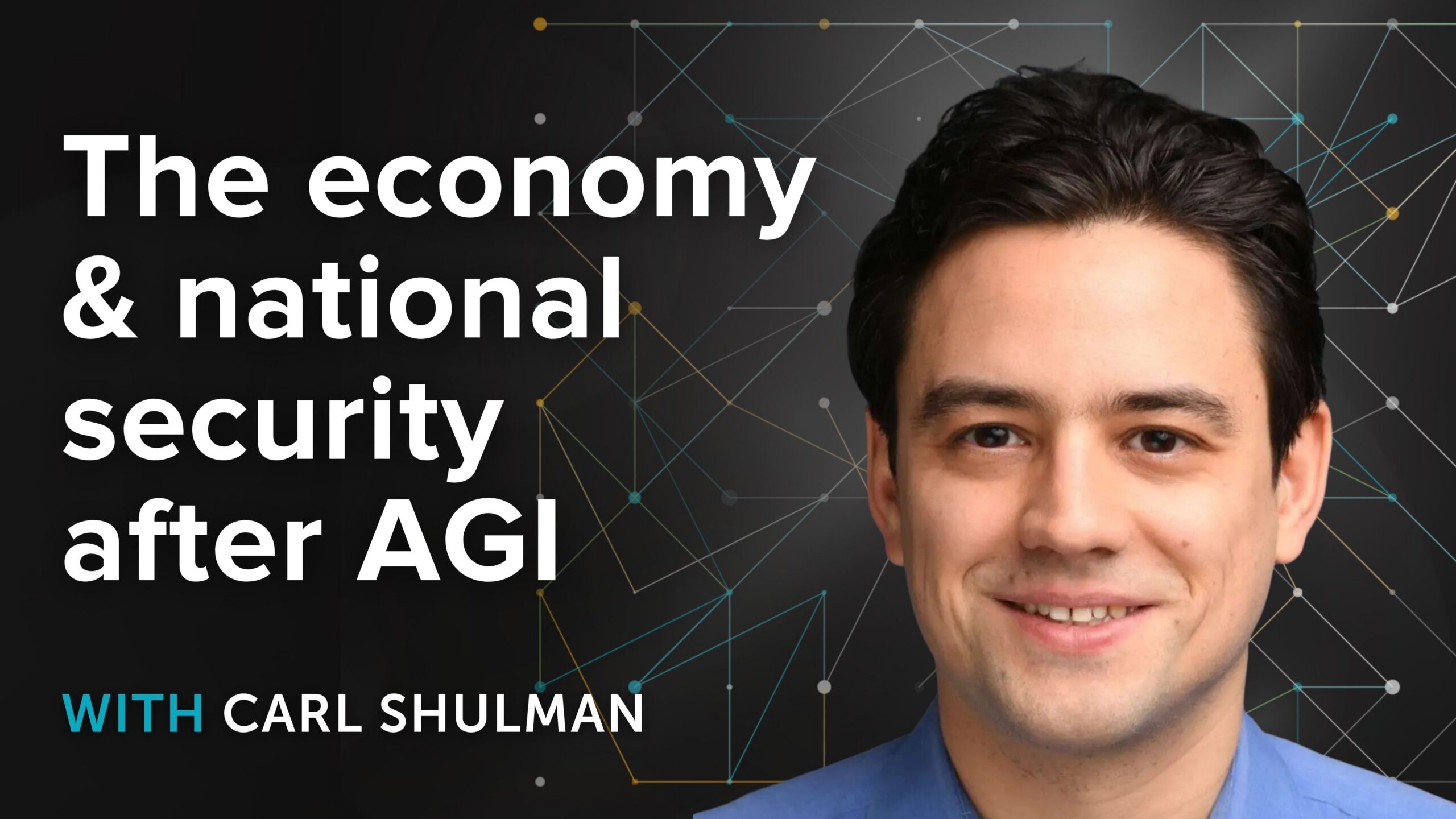 Carl Shulman on the economy and national security after AGI (Part&nbsp;1)